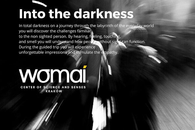 WOMAI Cracow - Into the darkness experience - Price, timing, and the value of an hour in Krakow